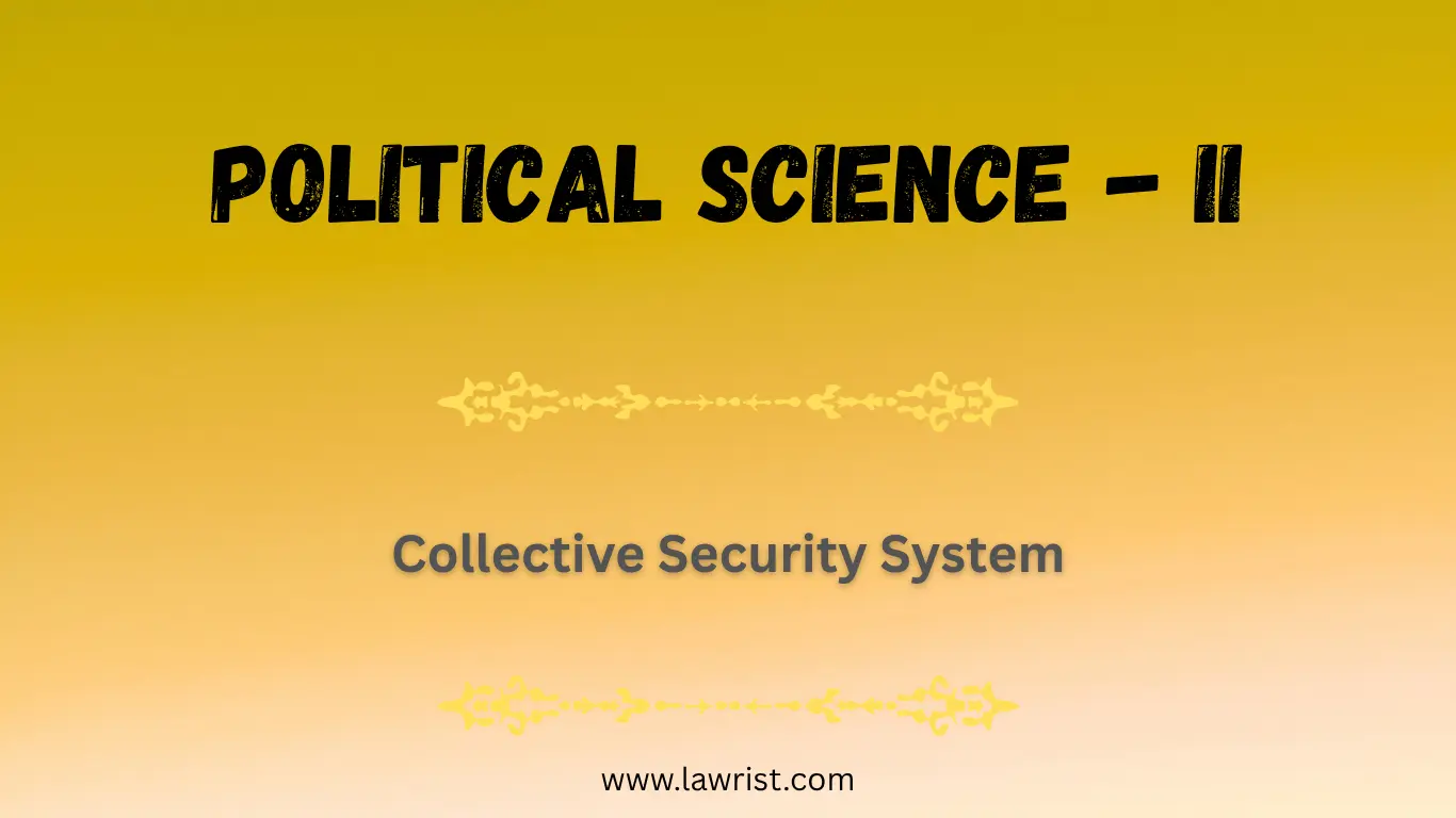 Collective Security System | Political Science